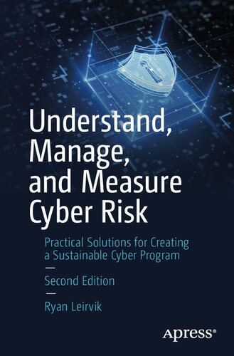 Understand, Manage, and Measure Cyber Risk: Practical Solutions for Creating a Sustainable Cyber Program (PDF/EPUB Version)
