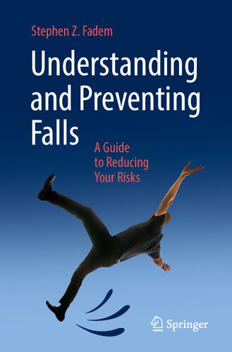 Understanding and Preventing Falls: A Guide to Reducing Your Risks (PDF/EPUB Version)
