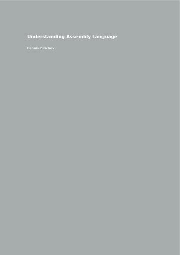 Understanding Assembly Language (Reverse Engineering for Beginners) (PDF/EPUB Version)
