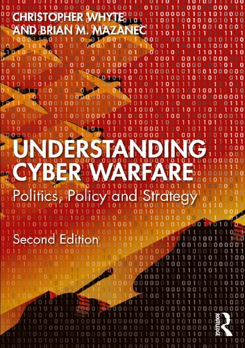 Understanding Cyber-Warfare Politics, Policy And Strategy (PDF/EPUB Version)

