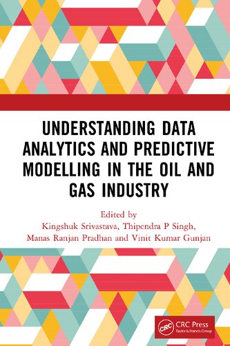 Understanding Data Analytics and Predictive Modelling in the Oil and Gas Industry (PDF/EPUB Version)
