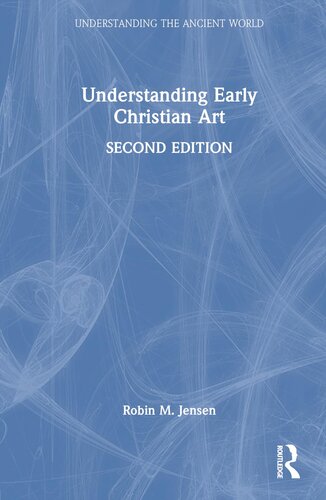 Understanding Early Christian Art (Understanding the Ancient World) (PDF/EPUB Version)
