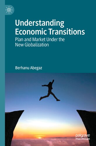 Understanding Economic Transitions: Plan and Market Under the New Globalization (PDF/EPUB Version)
