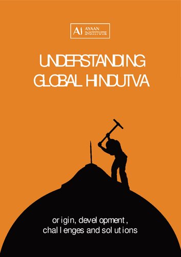Understanding Global Hindutva: Origin, Development, Challenges, and Solutions (PDF/EPUB Version)