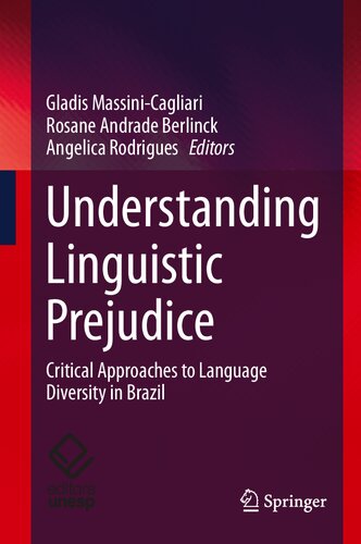 Understanding Linguistic Prejudice: Critical Approaches to Language Diversity in Brazil (PDF/EPUB Version)
