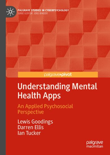 Understanding Mental Health Apps: An Applied Psychosocial Perspective (Palgrave Studies in Cyberpsychology) (PDF/EPUB Version)