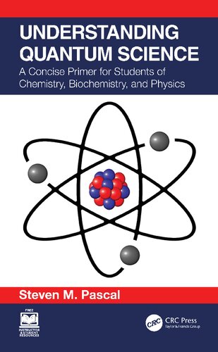 Understanding Quantum Science: A Concise Primer for Students of Chemistry, Biochemistry and Physics (PDF/EPUB Version)
