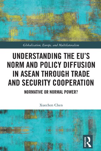 Understanding the EU's Norm and Policy Diffusion in ASEAN Through Trade and Security Cooperation (PDF/EPUB Version)