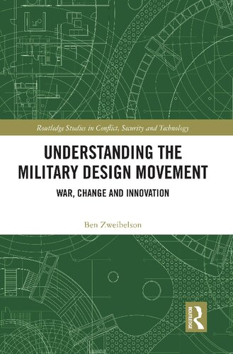 Understanding the Military Design Movement: War, Change and Innovation (PDF/EPUB Version)
