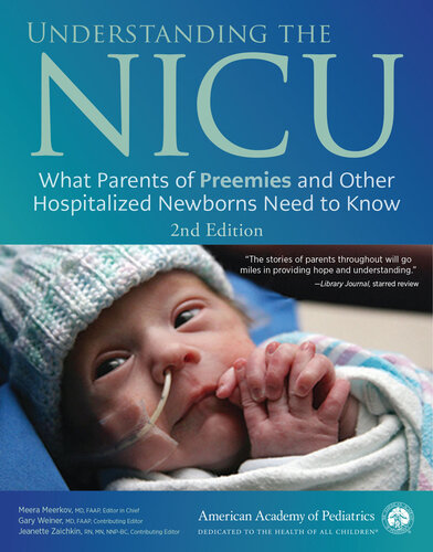 Understanding the NICU: What Parents of Preemies and Other Hospitalized Newborns Need to Know (PDF/EPUB Version)
