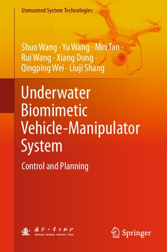 Underwater Biomimetic Vehicle-Manipulator System: Control and Planning (PDF/EPUB Version)

