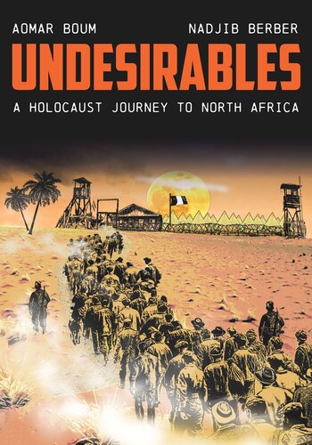 Undesirables: A Holocaust Journey to North Africa (PDF/EPUB Version)
