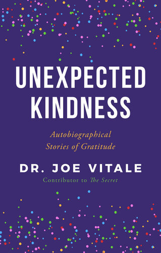Unexpected Kindness: Autobiographical Stories of Gratitude (PDF/EPUB Version)
