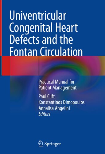 Univentricular Congenital Heart Defects and the Fontan Circulation: Practical Manual for Patient Management (PDF/EPUB Version)