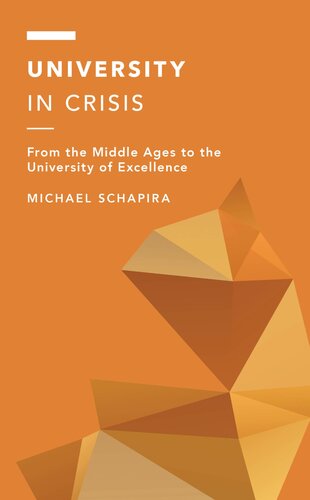University in Crisis: From the Middle Ages to the University of Excellence (Off the Fence: Morality, Politics and Society) (PDF/EPUB Version)

