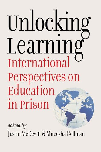 Unlocking Learning: International Perspectives on Education in Prison (Brandeis Series in Law and Society) (PDF/EPUB Version)
