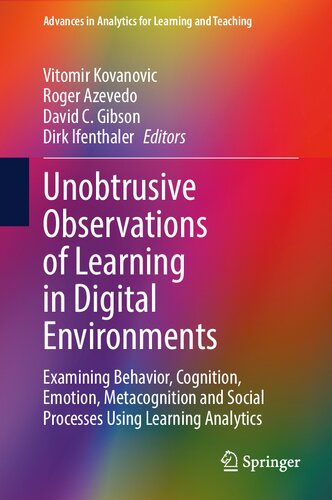 Unobtrusive Observations of Learning in Digital Environments: Examining Behavior, Cognition, Emotion, Metacognition and Social Processes Using Learning Analytics (PDF/EPUB Version)
