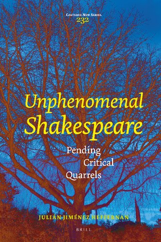 Unphenomenal Shakespeare: Pending Critical Quarrels (Costerus New, 232) (PDF/EPUB Version)
