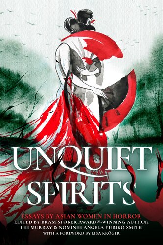 Unquiet Spirits: Essays by Asian Women in Horror (PDF/EPUB Version)
