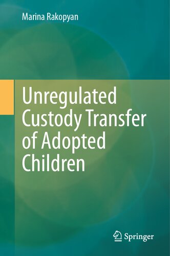 Unregulated Custody Transfer of Adopted Children (PDF/EPUB Version)
