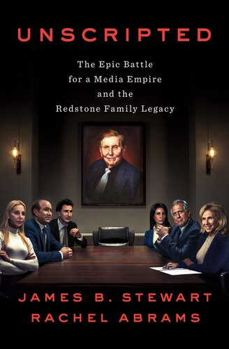 Unscripted : The Epic Battle for a Media Empire and the Redstone Family Legacy (PDF/EPUB Version)
