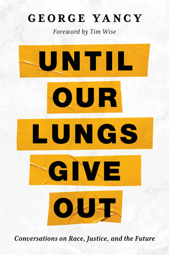 Until Our Lungs Give Out: Conversations on Race, Justice, and the Future (PDF/EPUB Version)
