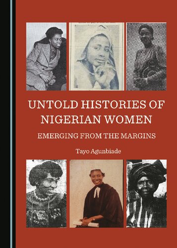 Untold Histories of Nigerian Women: Emerging from the Margins (PDF/EPUB Version)
