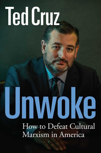 Unwoke: How to Defeat Cultural Marxism in America (PDF/EPUB Version)
