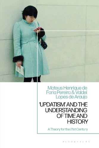 Updatism' and the Understanding of Time and History: A Theory for the 21st Century (PDF/EPUB Version)