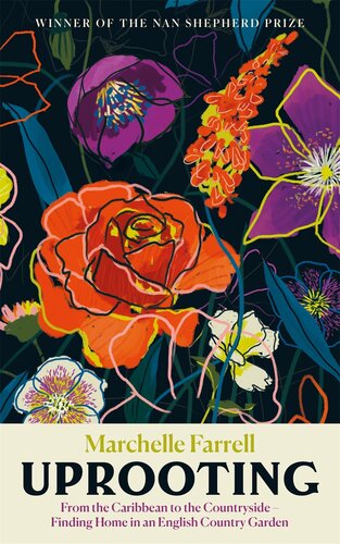 Uprooting: From the Caribbean to the Countryside – Finding Home in an English Country Garden (PDF/EPUB Version)