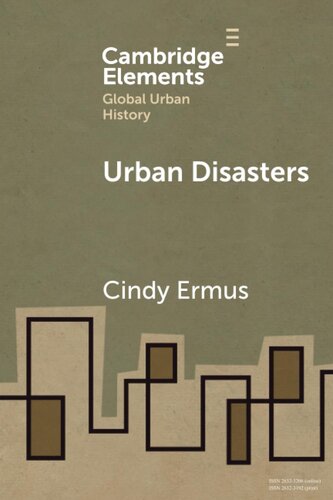 Urban Disasters (Elements in Global Urban History) (PDF/EPUB Version)
