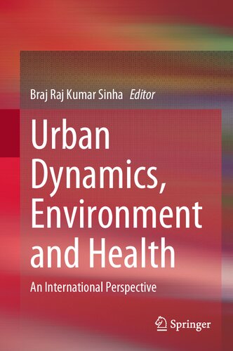 Urban Dynamics, Environment and Health: An International Perspective (PDF/EPUB Version)