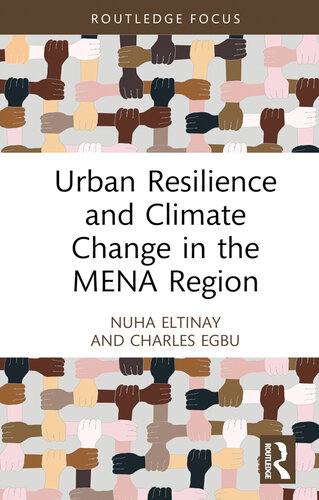 Urban Resilience and Climate Change in the MENA Region (Routledge Focus on Environment and Sustainability) (PDF/EPUB Version)