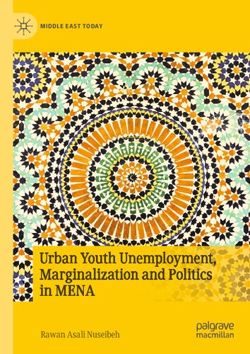 Urban Youth Unemployment, Marginalization and Politics in MENA (PDF/EPUB Version)
