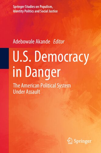U.S. Democracy In Danger: The American Political System Under Assault (PDF/EPUB Version)
