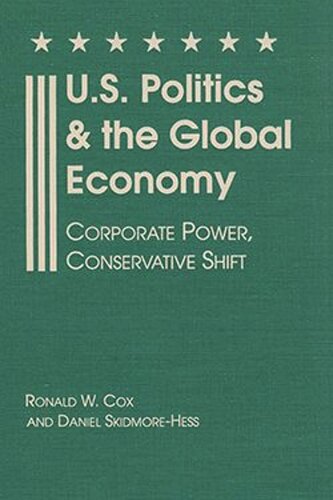 U.S. Politics and the Global Economy: Corporate Power, Conservative Shift (PDF/EPUB Version)
