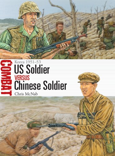 US Soldier versus Chinese Soldier: Korea 1951-53 (PDF/EPUB Version)
