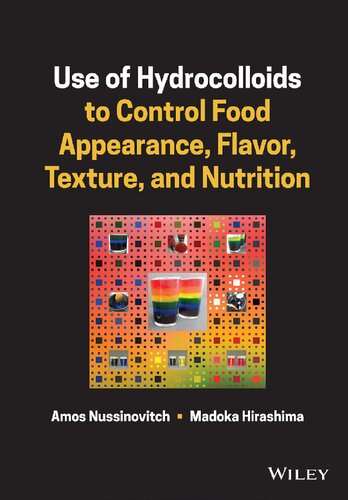 Use of Hydrocolloids to Control Food Appearance, Flavor, Texture, and Nutrition (PDF/EPUB Version)
