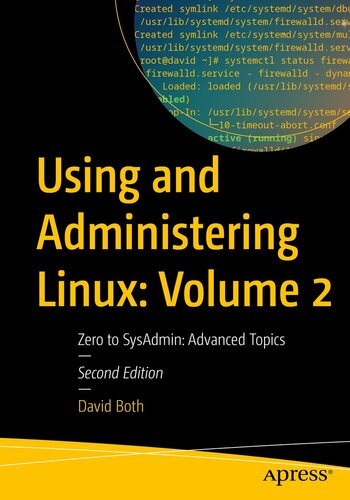 Using and Administering Linux: Volume 2: Zero to SysAdmin: Advanced Topics (Using and Administering Linux, 2) (PDF/EPUB Version)
