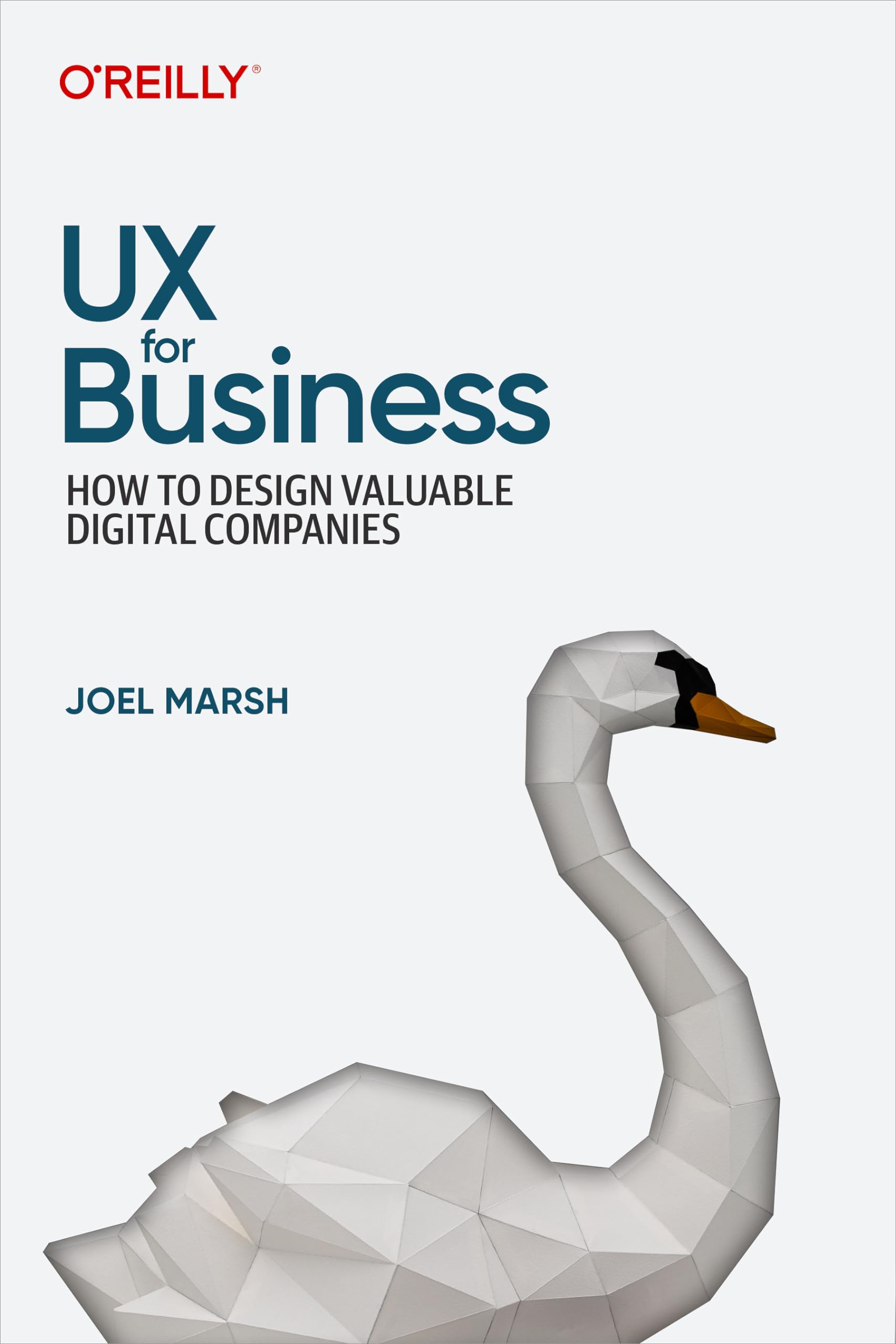UX for Business: How to Design Valuable Digital Companies (PDF/EPUB Version)