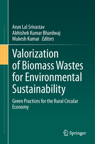 Valorization of Biomass Wastes for Environmental Sustainability: Green Practices for the Rural Circular Economy (PDF/EPUB Version)