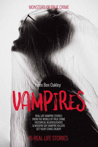 Vampires: Monsters of True Crime: Real-Life Horror Stories (PDF/EPUB Version)
