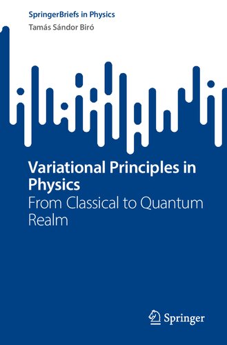 Variational Principles in Physics - From Classical to Quantum Realm (PDF/EPUB Version)
