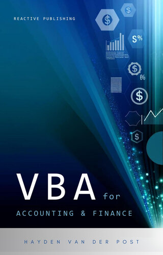 VBA for Accounting & Finance: A crash course guide: Learn VBA Fast: Automate Your Way to Precision & Efficiency in Finance (PDF/EPUB Version)