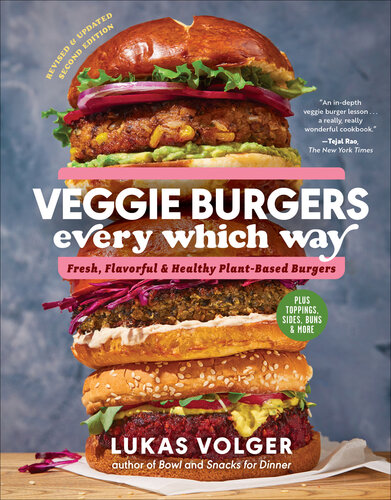 Veggie Burgers Every Which Way (PDF/EPUB Version)
