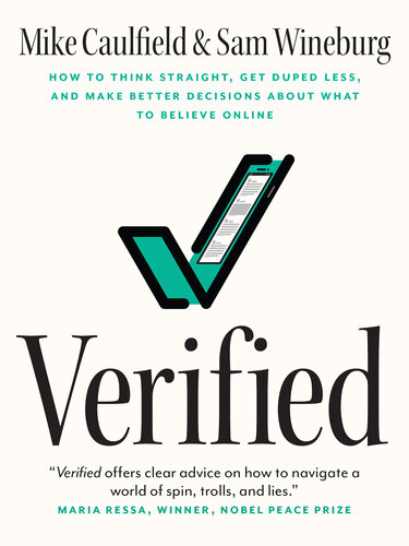 Verified: How to Think Straight, Get Duped Less, and Make Better Decisions about What to Believe Online (PDF/EPUB Version)
