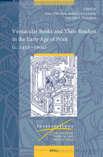 Vernacular Books and Their Readers in the Early Age of Print (c. 1450–1600) (PDF/EPUB Version)
