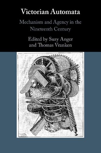 Victorian Automata: Mechanism and Agency in the Nineteenth Century (PDF/EPUB Version)