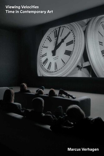 Viewing Velocities: Time in Contemporary Art (PDF/EPUB Version)
