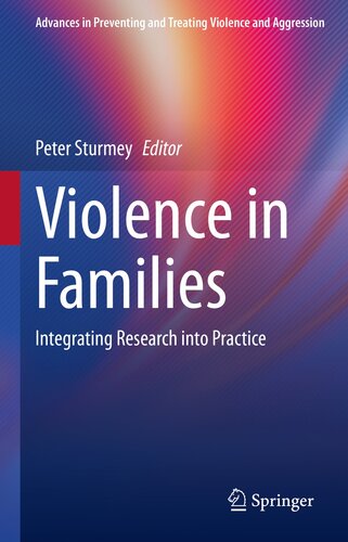 Violence in Families: Integrating Research into Practice (Advances in Preventing and Treating Violence and Aggression) (PDF/EPUB Version)
